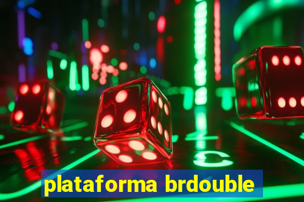 plataforma brdouble